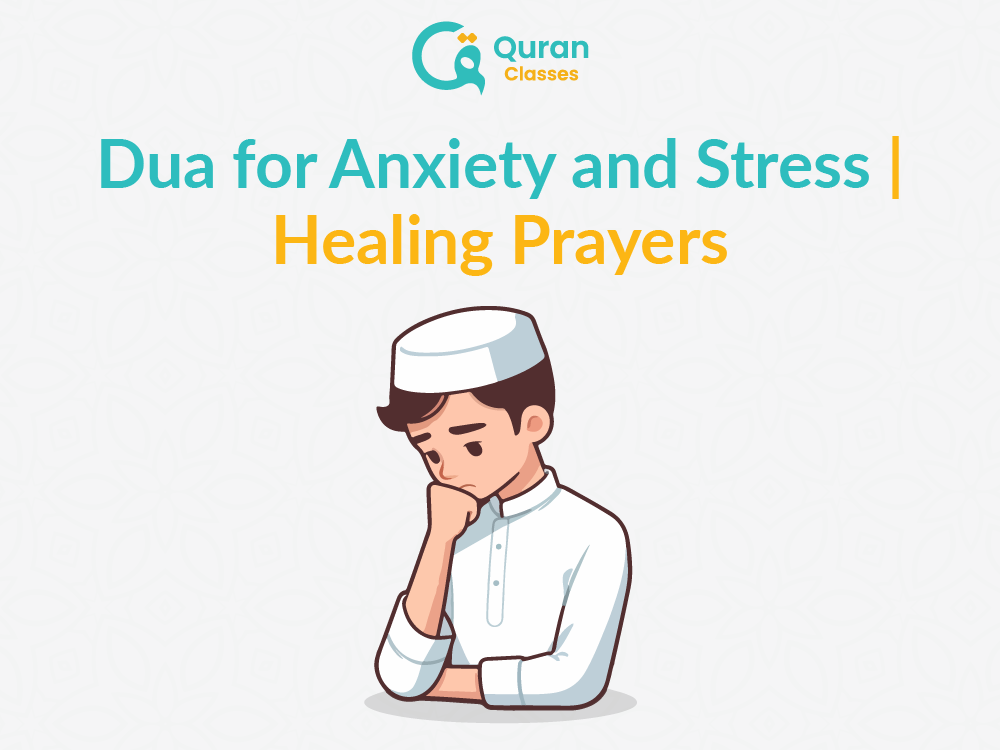 Dua for anxiety and stress healing prayers guide