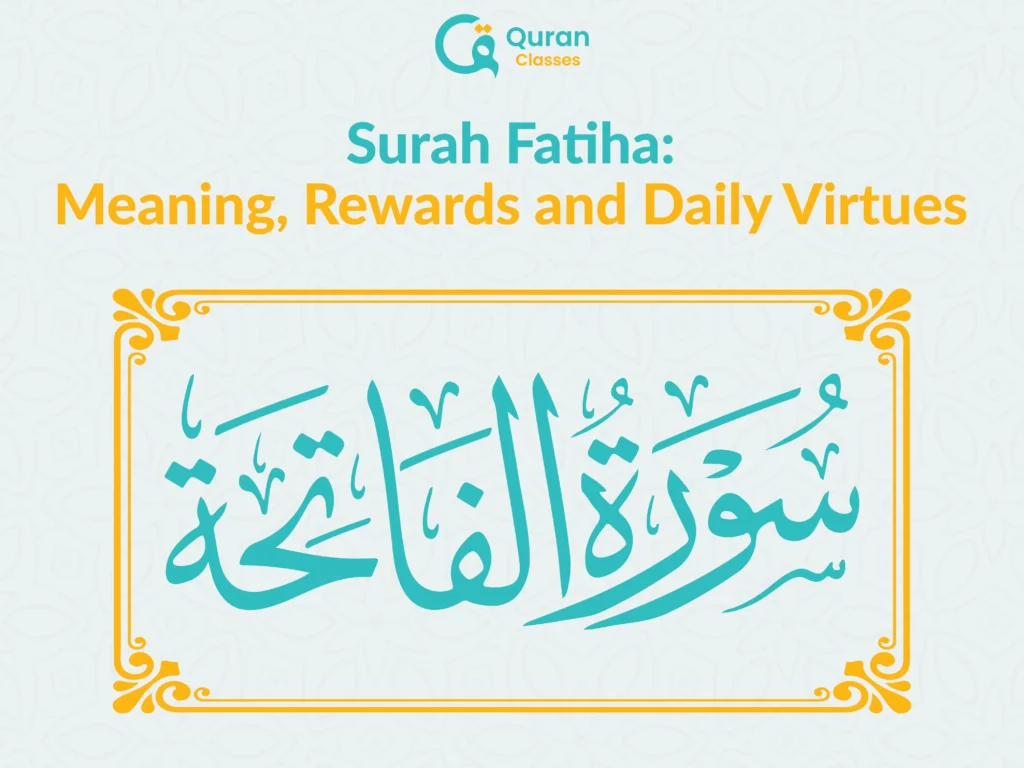 Surah Fatiha meaning and daily virtues