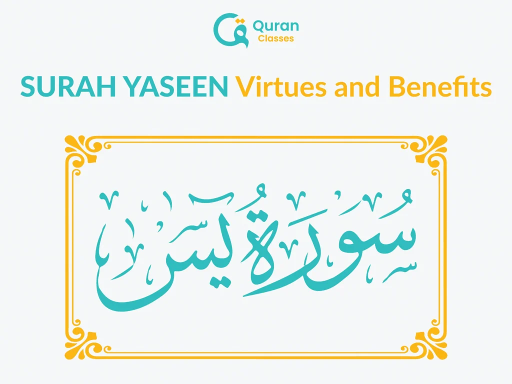 Surah Yaseen virtues and benefits
